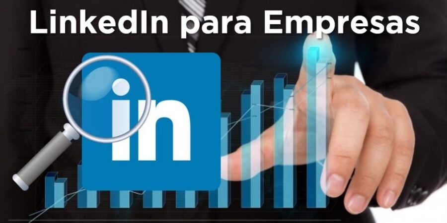 LinkedIn para empresas Beneficios de Linkedin para Empresas.